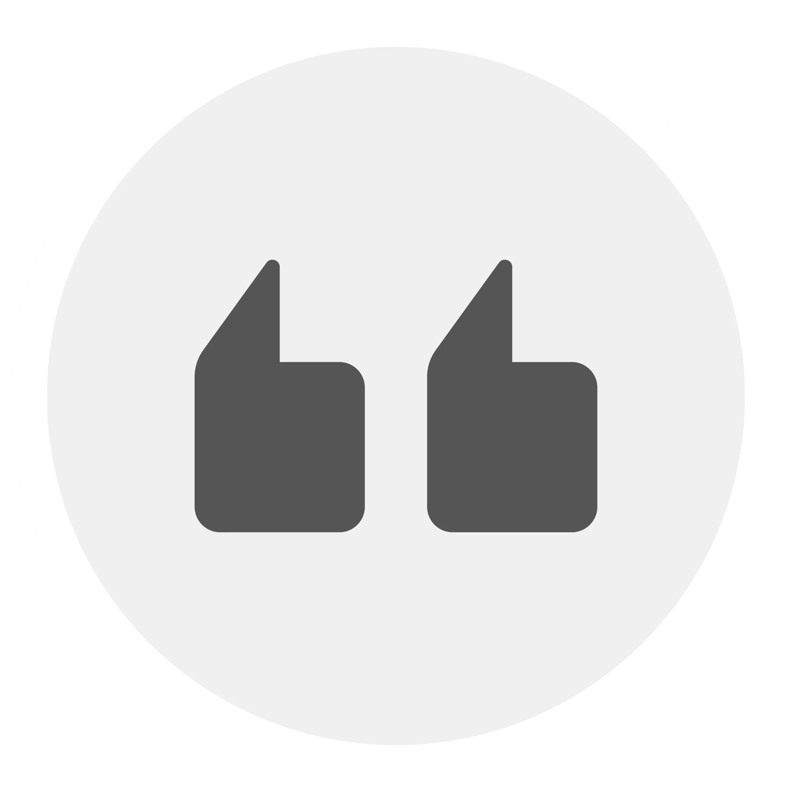Gray quotation marks inside a gray circle, symbolizing positive reviews.